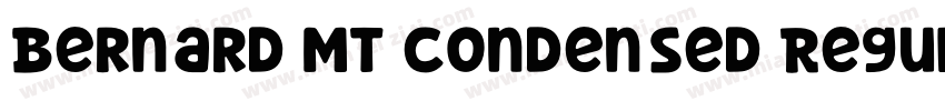 Bernard MT Condensed Regular字体转换